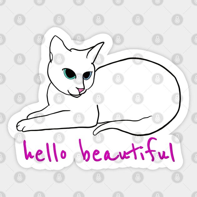 Hello Beautiful ! Sticker by Eirenic